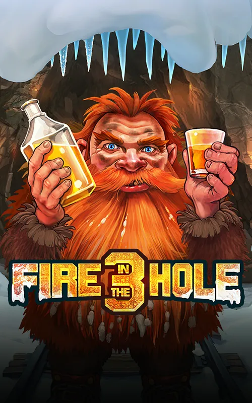 Fire in the Hole 3 at Gorgon Casino